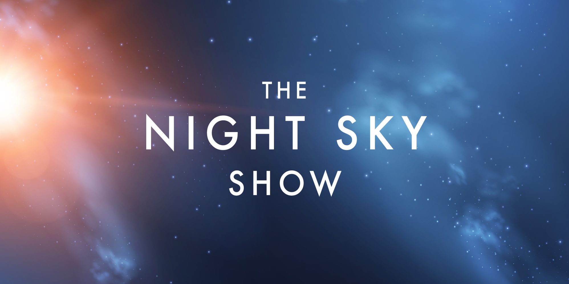 The Night Sky Show | Mayflower